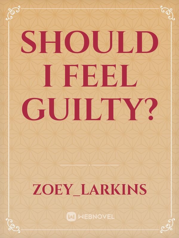 Should i feel guilty? Book