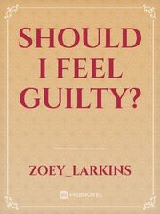 Should i feel guilty? Book