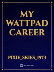 My Wattpad Career Book