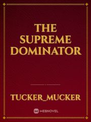 The supreme dominator Book
