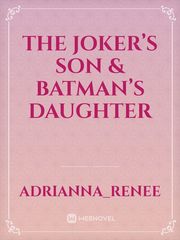 The Joker’s Son & Batman’s Daughter Book