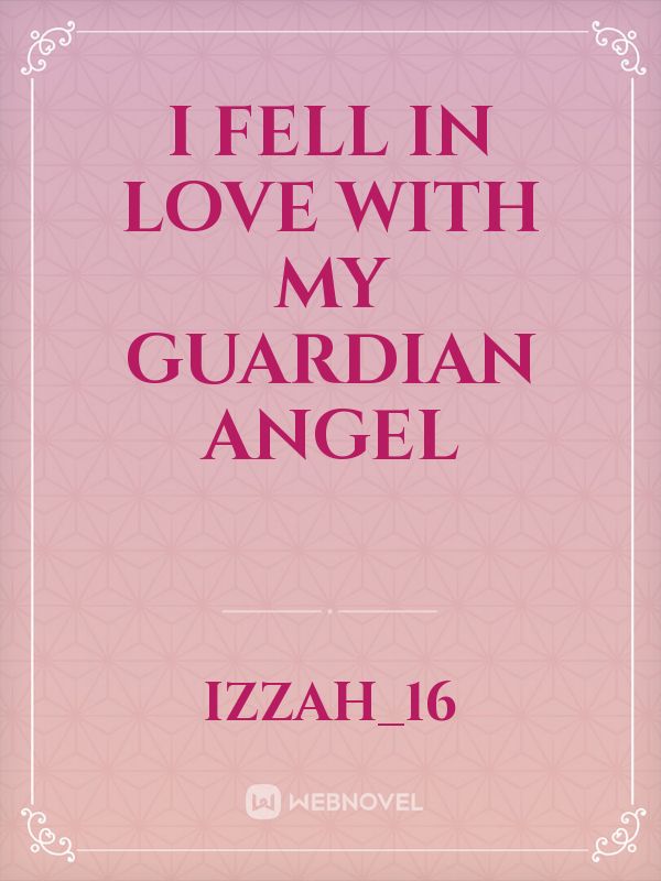 I Fell in Love With My Guardian Angel Book