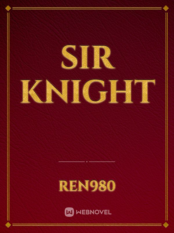 Sir knight