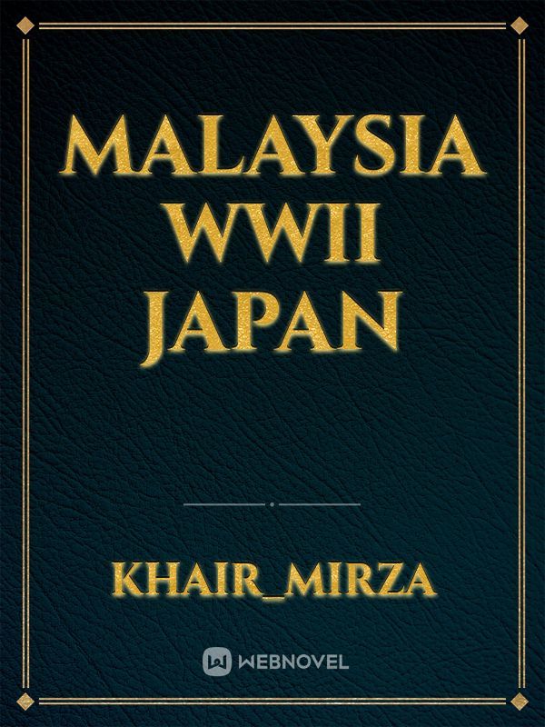 MALAYSIA WWII JAPAN