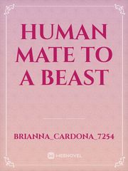 Human mate to a beast Book