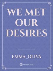 We met our desires Book