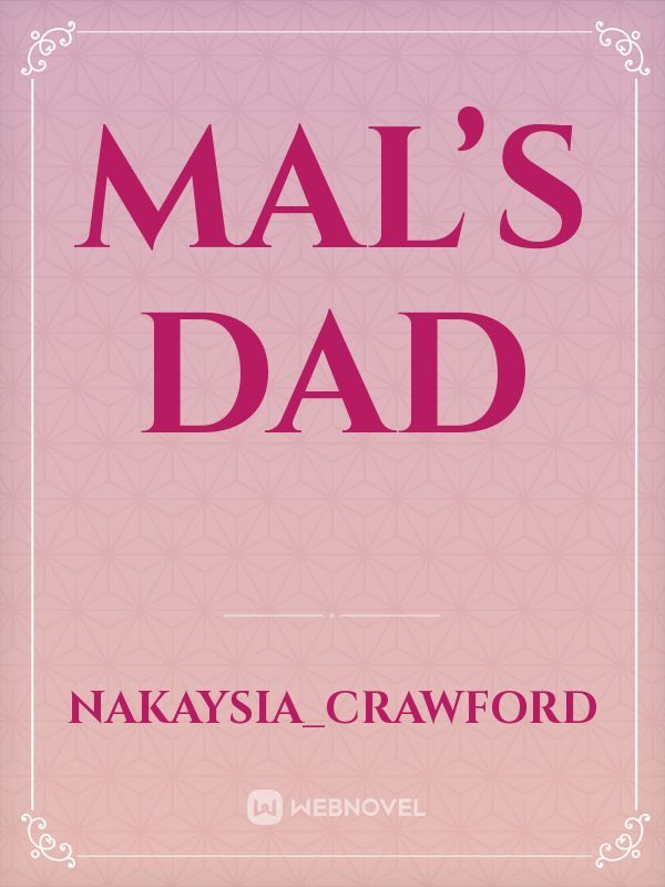 Mal’s Dad Book