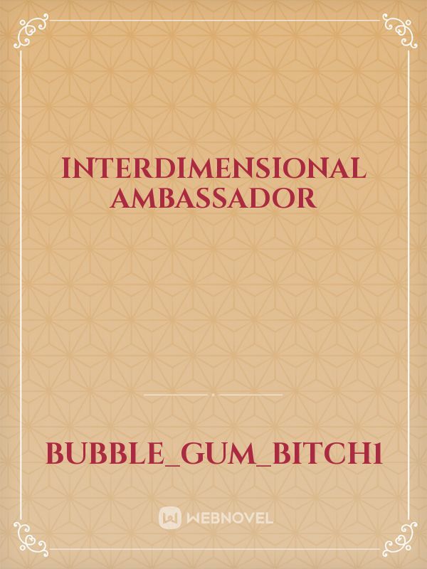 Interdimensional Ambassador