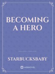 Becoming a Hero Book