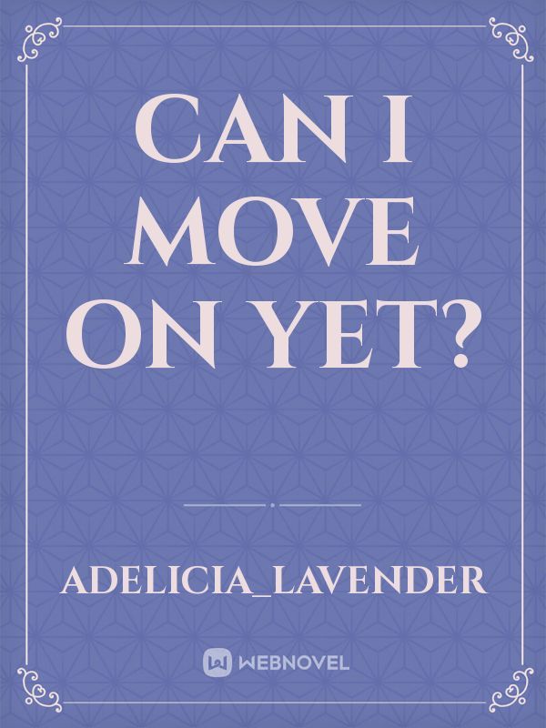 Can I Move On Yet? Book