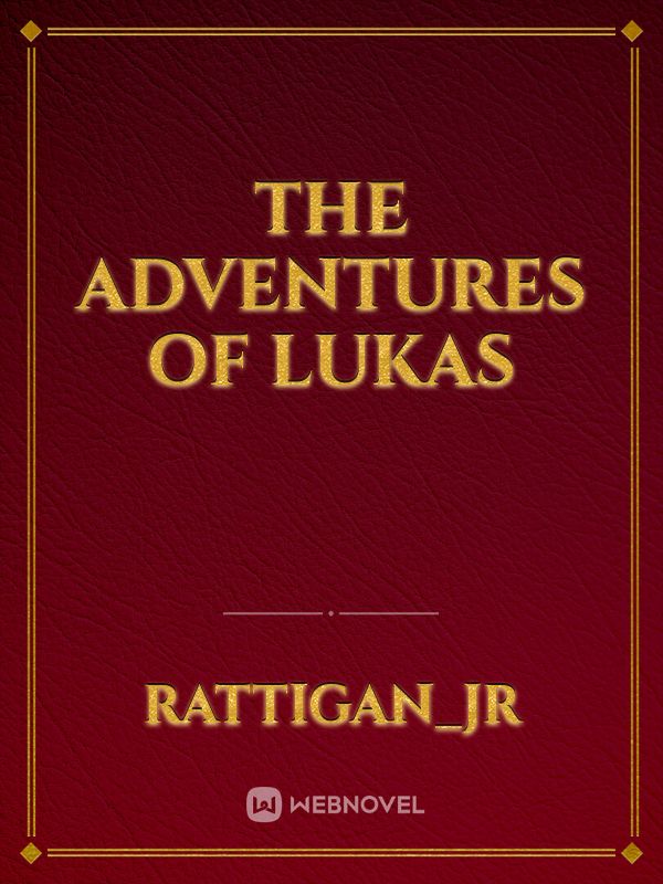 The Adventures of  Lukas