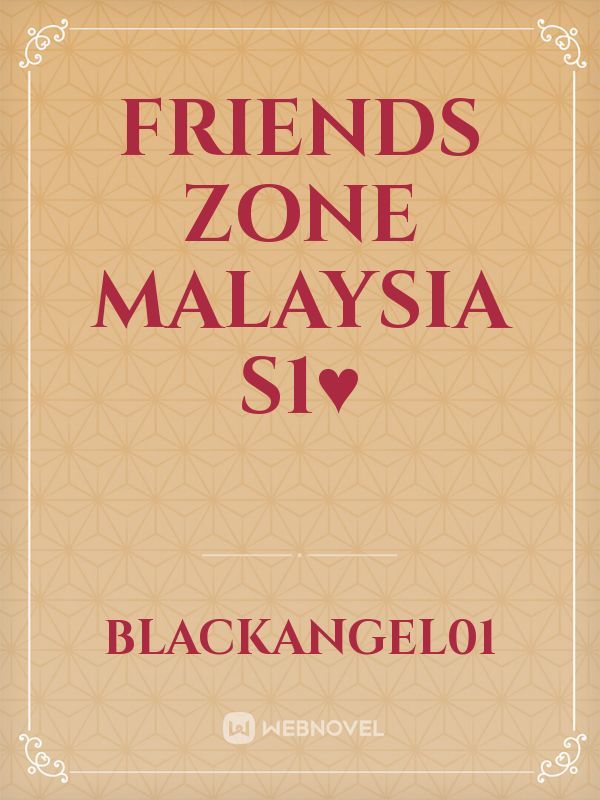 Friends Zone Malaysia S1♥️