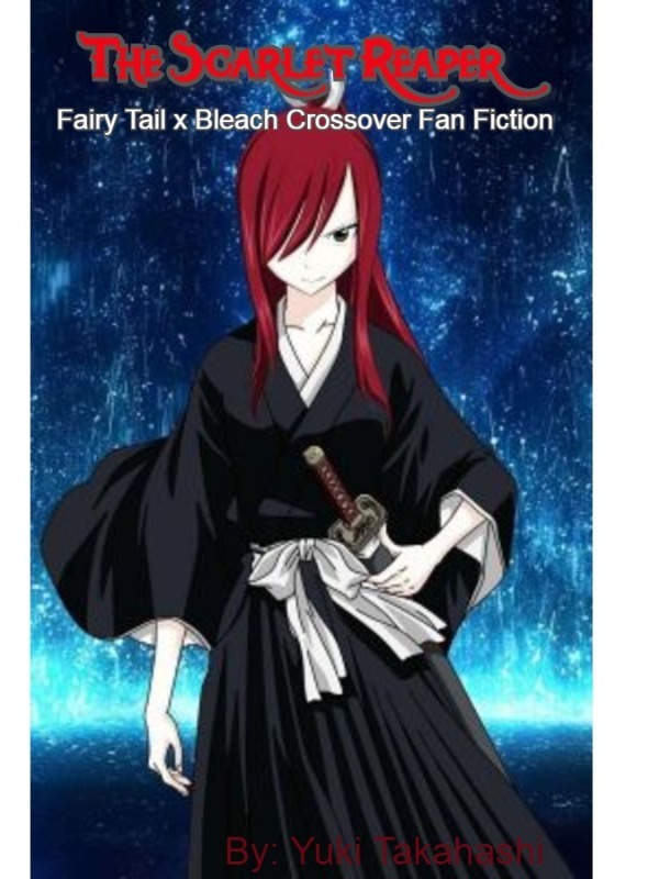 The Scarlet Reaper (Bleach x Fairy Tail Crossover) Book