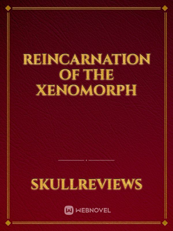 Reincarnation of the Xenomorph Book