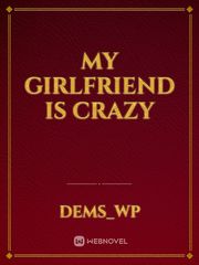 My Girlfriend Is Crazy Book
