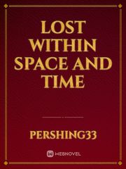 Lost Within Space and Time Book