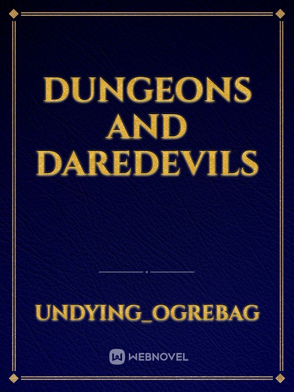 Dungeons and Daredevils