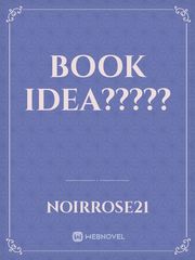 Book Idea????? Book