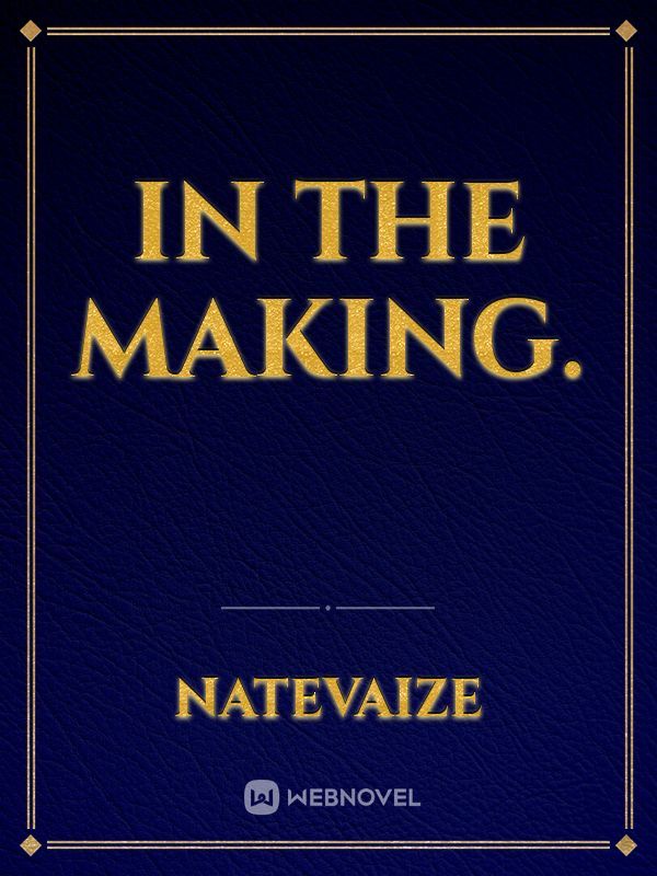 In the Making. Book