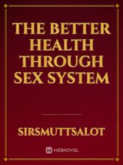 The Better Health Through Sex System Book