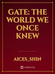 GATE: The World We Once Knew Book