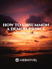 How to Unsummon A Demon Prince Book