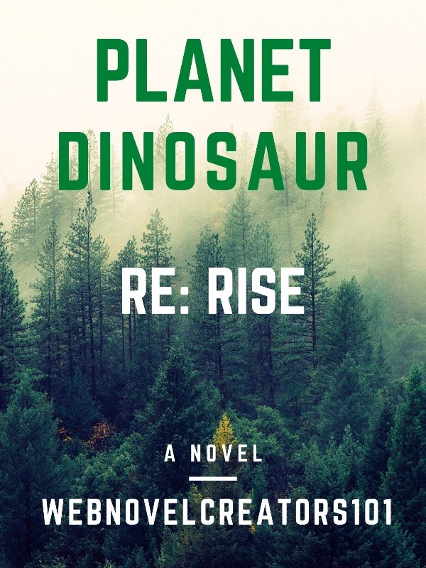 Planet Dinosaur Re: Rise