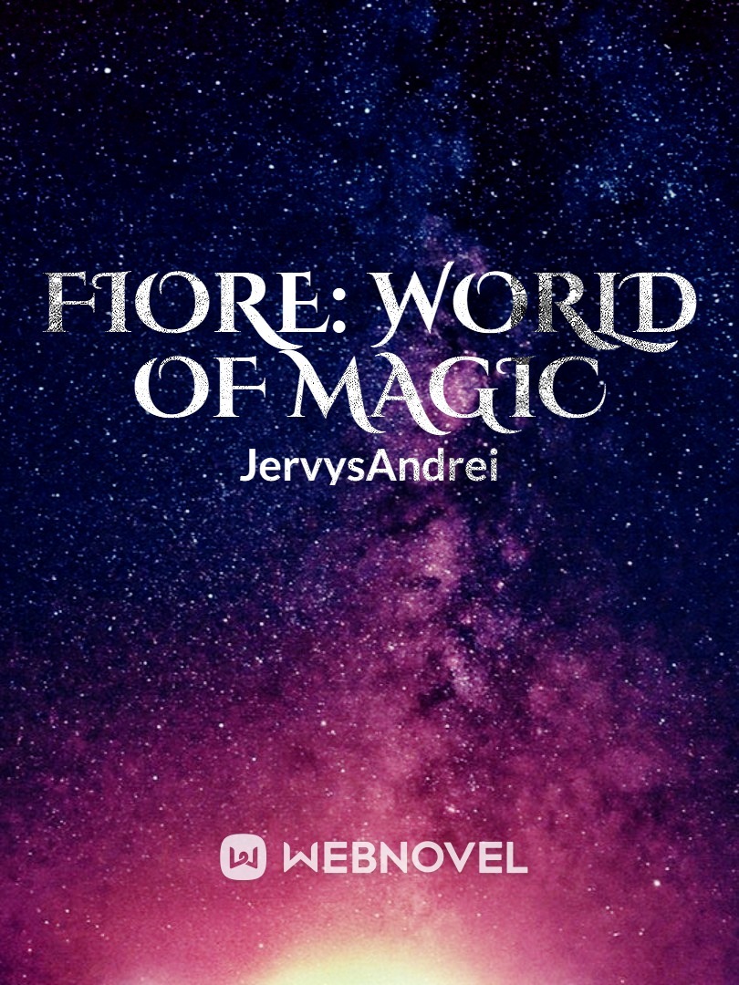 FIORE: WORLD OF MAGIC