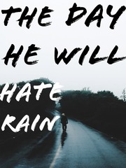 the day he will hate rain Book