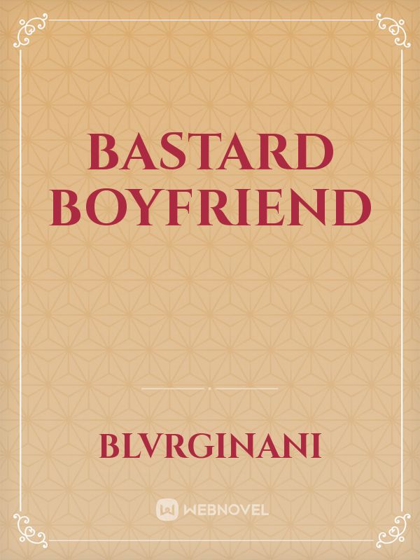 Bastard boyfriend Book