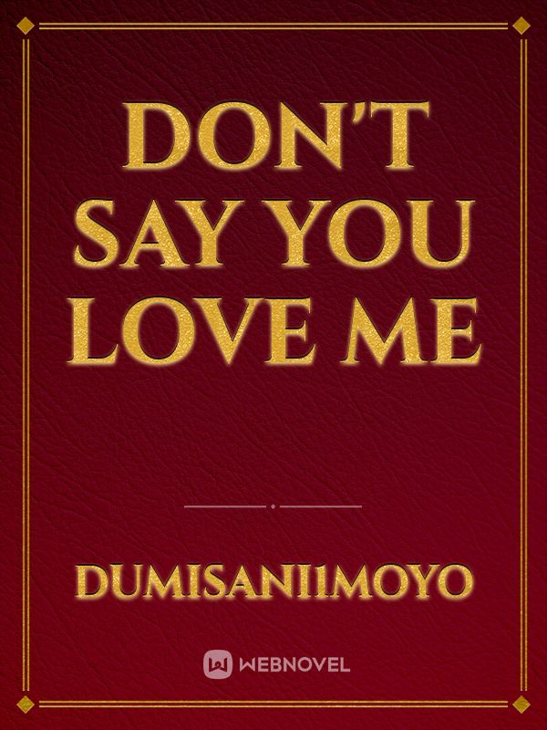 Don't Say you love me Book