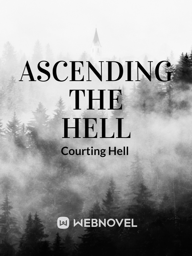 Ascending The Hell