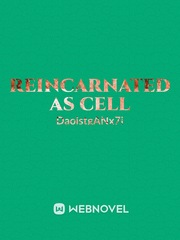 Reincarnated as cell Book