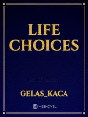 LIFE CHOICES Book