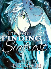 The Heir : Finding Siafrost Book