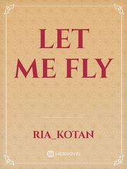 Let Me Fly Book