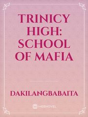 Trinicy High: School of Mafia Book