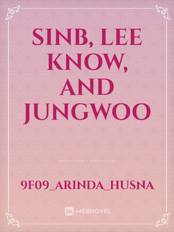 Sinb, Lee Know, and Jungwoo Book