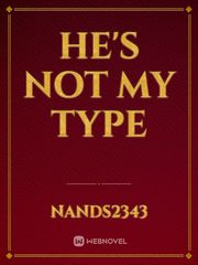 He's Not My Type Book