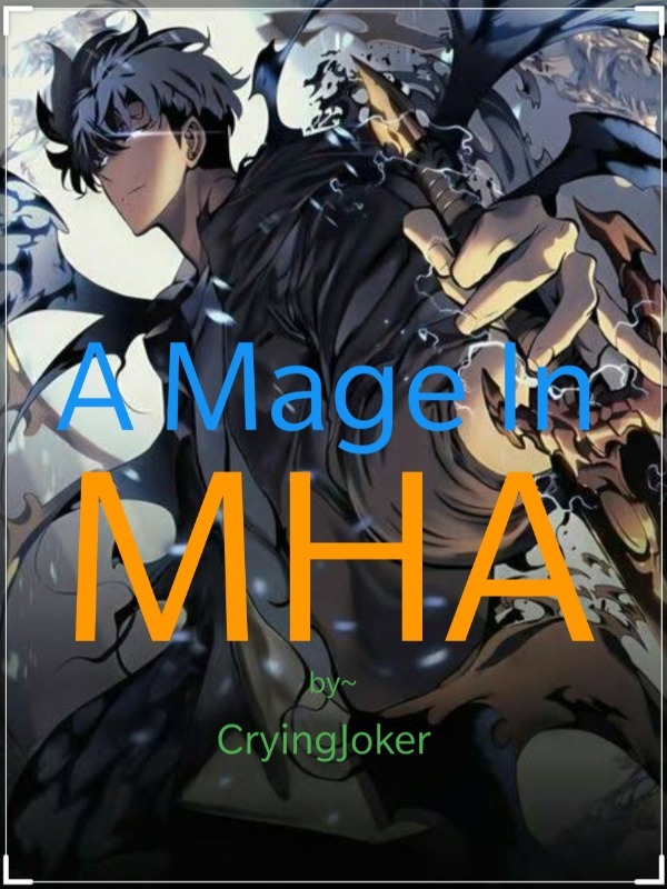 MHA: The Mage