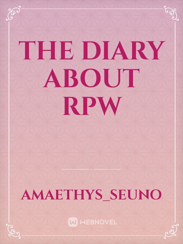 the diary about rpw