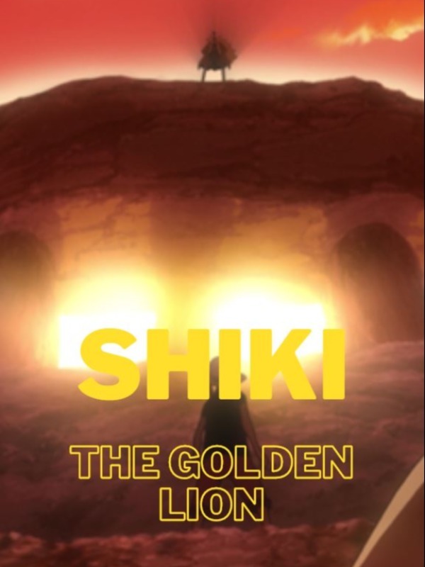 Shiki The Golden Lion