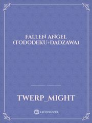 Fallen Angel (Tododeku+dadzawa) Book