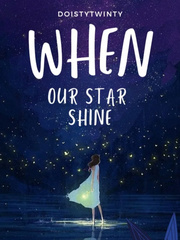 When Our Star Shine Book