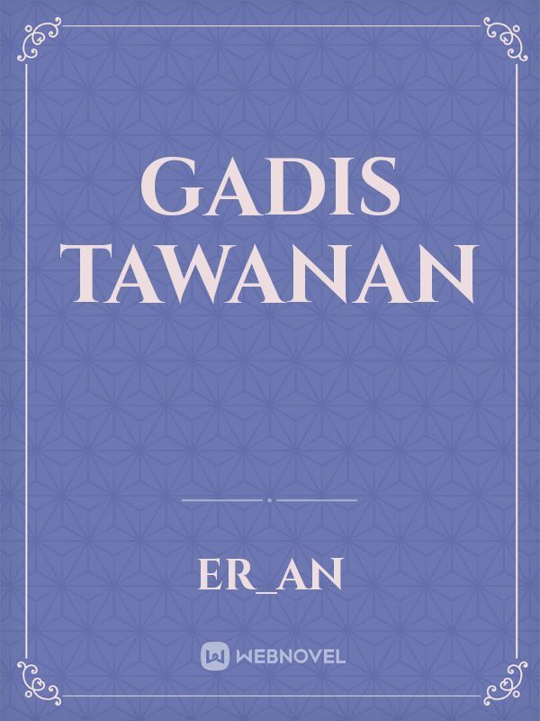 GADIS TAWANAN