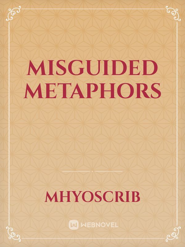 Misguided Metaphors