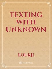 Texting with Unknown Book