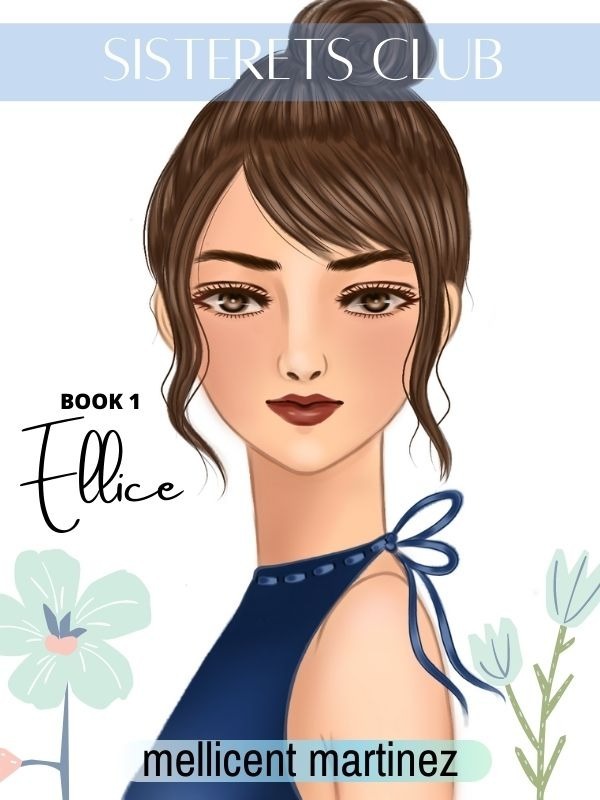 SISTERETS CLUB BOOK 1: ELLICE (COMPLETE)