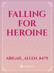 Falling for heroine Book
