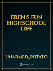 Eren's fun highschool life Book